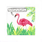 A square art print featuring a hand-drawn pink flamingo standing among bright green tropical leaves on a white background. A speech bubble above the flamingo reads, 'I'M ELEGANCE AND GRACE.
