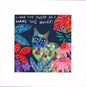 A square art print featuring a colorful, patterned cat surrounded by vibrant tropical leaves and flowers on a dark navy background, with the text 'I HAVE THE PUSSY SO I MAKE THE RULES!' in white at the top. The print is displayed on a clean white background.