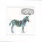 A square art print featuring a stylized zebra covered in colorful neon-like stripes in blue, green, pink, red, and black, with a speech bubble above it containing handwritten text. The print is centered on a white background with a wide white border.