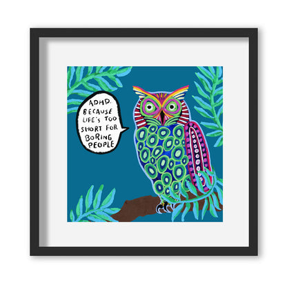 Large Owl Illustration Giclée Print In White Frame - by The Laughing Lark - ADHD Because Life’s Too Dull